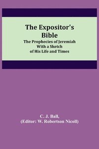 bokomslag The Expositor's Bible