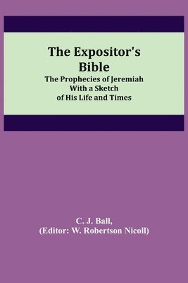 bokomslag The Expositor's Bible