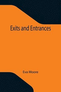 bokomslag Exits and Entrances