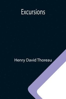 Henry David Thoreau - Excursions, Häftad