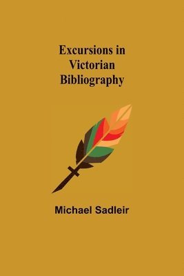 Excursions in Victorian Bibliography 1