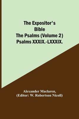 Alexander MacLaren, Alexander Maclaren, W Robertson Nicoll, W. Robertson Nicoll - Expositor's Bible, Häftad