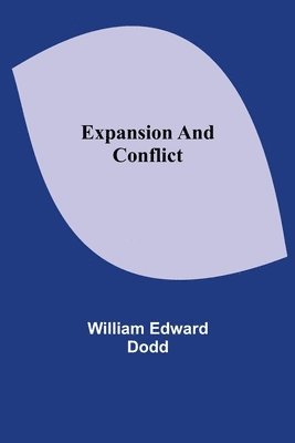 Expansion and Conflict 1