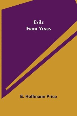 Exile From Venus 1