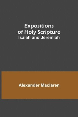 Alexander MacLaren - Expositions of Holy Scripture, Häftad
