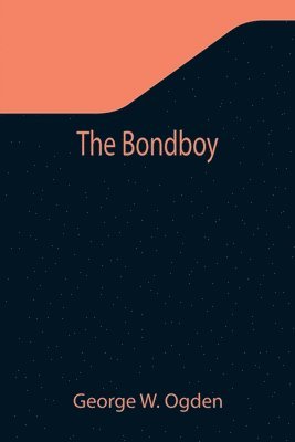 bokomslag The Bondboy