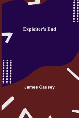 James Causey - Exploiter's End, Häftad
