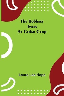 Laura Lee Hope - Bobbsey Twins at Cedar Camp, Häftad