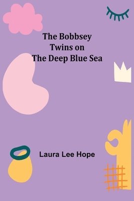 Laura Lee Hope - Bobbsey Twins on the Deep Blue Sea, Häftad