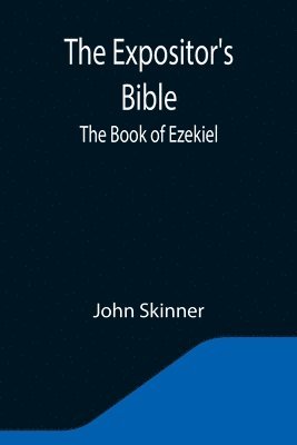 John Skinner - Expositor's Bible, Häftad