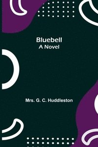 bokomslag Bluebell; A Novel