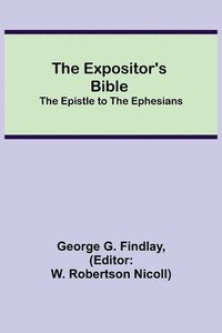 bokomslag The Expositor's Bible