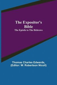 bokomslag The Expositor's Bible