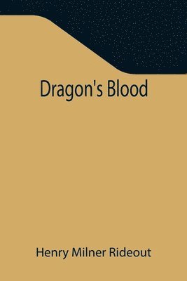 Henry Milner Rideout - Dragon's blood, Häftad