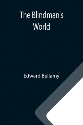 The Blindman's World 1