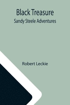 Black Treasure; Sandy Steele Adventures 1