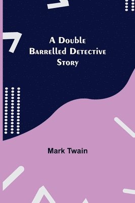Double Barrelled Detective Story