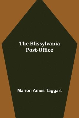 Blissylvania Post-Office