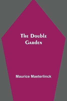 The Double Garden 1