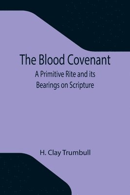 The Blood Covenant 1