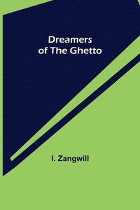 bokomslag Dreamers of the Ghetto