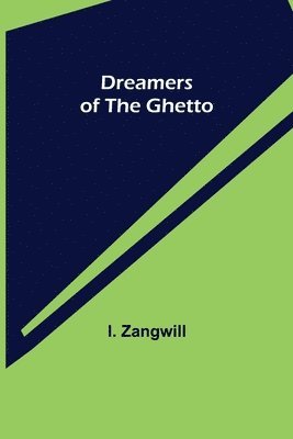 Dreamers of the Ghetto 1