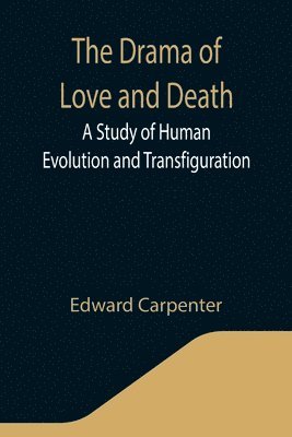 bokomslag Drama of Love and Death