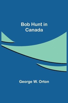 Bob Hunt in Canada 1