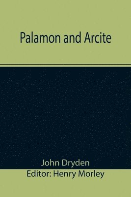 Palamon and Arcite 1