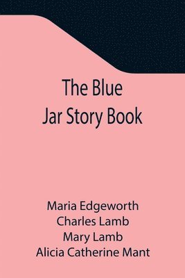 bokomslag The Blue Jar Story Book