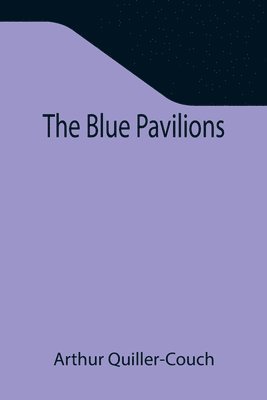 The Blue Pavilions 1