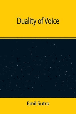 bokomslag Duality of Voice