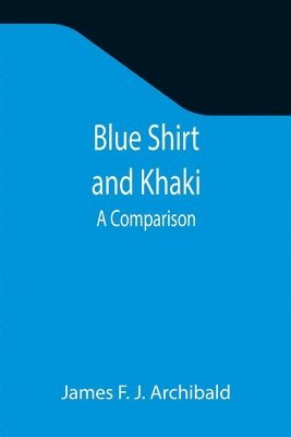 Blue Shirt and Khaki 1