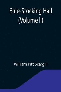 bokomslag Blue-Stocking Hall (Volume II)
