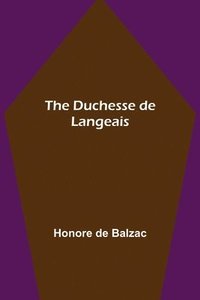 bokomslag The Duchesse de Langeais