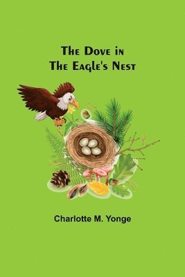 The Dove in the Eagle's Nest 1