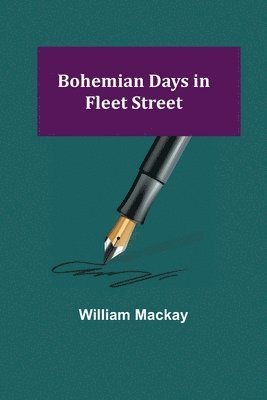 bokomslag Bohemian Days in Fleet Street