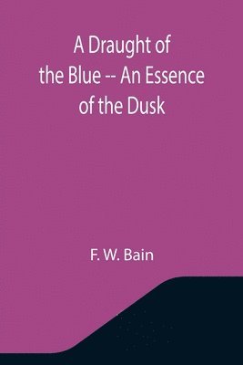 Draught of the Blue -- An Essence of the Dusk 1