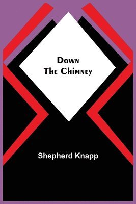 Down the Chimney 1