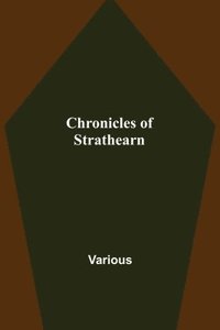 bokomslag Chronicles of Strathearn