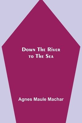 Down the River to the Sea 1