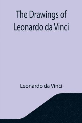 Leonardo Da Vinci - Drawings of Leonardo da Vinci, Häftad