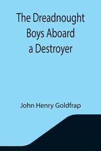 bokomslag Dreadnought Boys Aboard a Destroyer