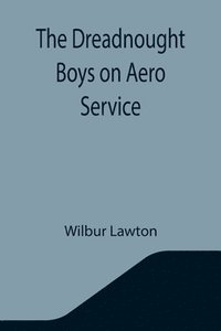 bokomslag The Dreadnought Boys on Aero Service