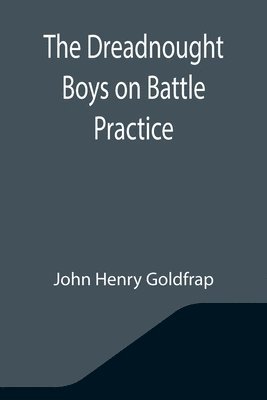 bokomslag Dreadnought Boys on Battle Practice