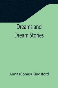 bokomslag Dreams and Dream Stories