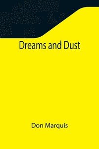 bokomslag Dreams and Dust