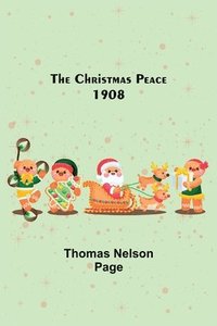 bokomslag The Christmas Peace; 1908