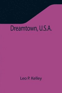 bokomslag Dreamtown, U.S.A.