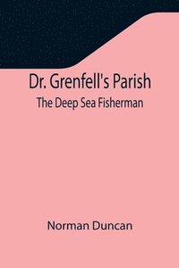 bokomslag Dr. Grenfell's Parish